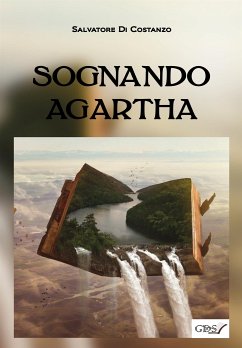 Sognando Agartha (eBook, ePUB) - Di Costanzo, Salvatore