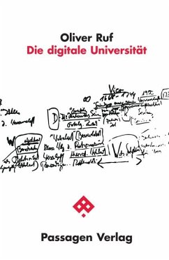 Die digitale Universität - Ruf, Oliver