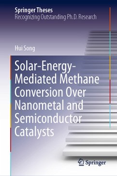 Solar-Energy-Mediated Methane Conversion Over Nanometal and Semiconductor Catalysts (eBook, PDF) - Song, Hui
