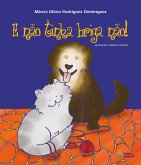 E não tinha briga não! (eBook, ePUB) E não tinha briga não! (eBook, ePUB)