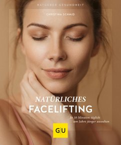 Natürliches Facelifting (eBook, ePUB) - Schmid, Christina