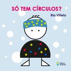 Só tem círculos? (eBook, ePUB)