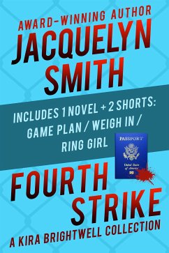 Fourth Strike: A Kira Brightwell Collection (eBook, ePUB) - Smith, Jacquelyn