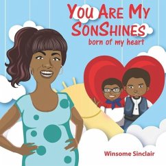 You Are My SONshines: Born of my Heart - Sinclair, Winsome