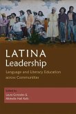 Latina Leadership: Language and Literacy Education Across Communities