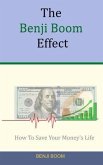 The Benji Boom Effect: How To Save Your Money's Life (in 4 easy steps)