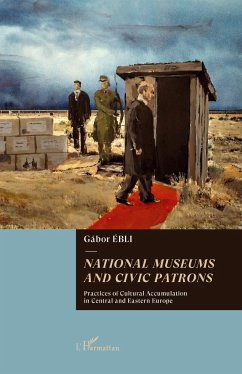 National museums and civic patrons - Ebli, Gabor