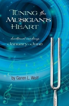 Tuning the Musician's Heart - Wolf I., Garen L.