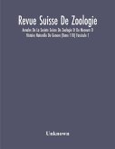 Revue Suisse De Zoologie; Annales De La Societe Suisse De Zoologie Et Du Museum D Histoire Naturelle De Geneve (Tome 110) Fascicule 1