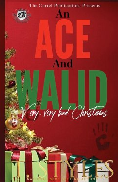 An Ace and Walid Very, Very Bad Christmas (The Cartel Publications Presents) - Styles, T.