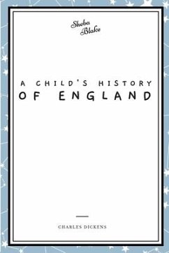 A Child's History of England - Dickens, Charles