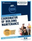 Coordinator of Building Maintenance (C-4403): Passbooks Study Guide Volume 4403