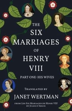 The Six Marriages of Henry VIII - D'Argis, Jules