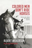 Colored Men Don't Ride Horses: From Jim Crow to North Idaho