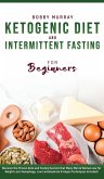 Ketogenic Diet and Intermittent Fasting for Beginners