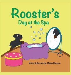 Rooster's Day at the Spa - Menzone, Melissa