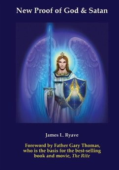 New Proof of God & Satan - Ryave, James Laurence