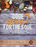 Code 7 Recipes for the Soul