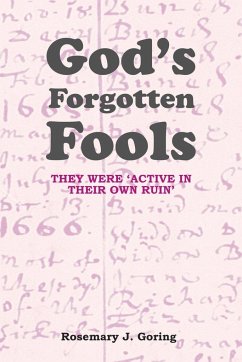 God's Forgotten Fools - Goring, Rosemary J.