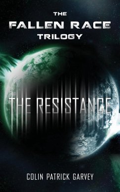 Book III: The Resistance (The Fallen Race Trilogy) - Garvey, Colin Patrick