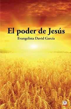 El poder de Jesús - García, David