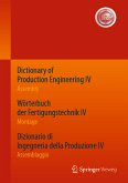Dictionary of Production Engineering IV - Assembly Wörterbuch der Fertigungstechnik IV - Montage Dizionario di Ingegneria della Produzione IV - Assemblaggio (eBook, PDF)