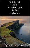 Witchcraft and Second Sight in the Highlands (eBook, ePUB)