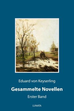 Gesammelte Novellen I (eBook, ePUB) - Keyserling, Eduard Von
