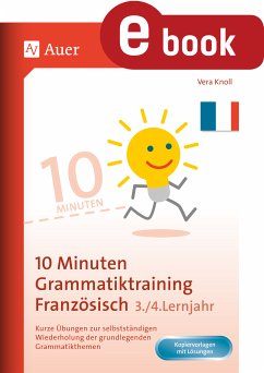 10-Minuten-Grammatiktraining Französisch Lj. 3-4 (eBook, PDF) - Knoll, Vera