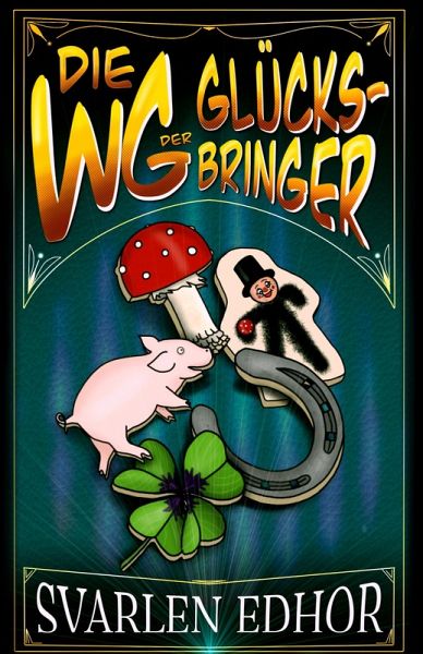 Die WG der Glücksbringer (eBook, ePUB)