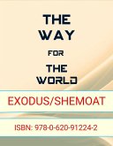 The Way for The World - Exodus/Shemoat (eBook, ePUB)