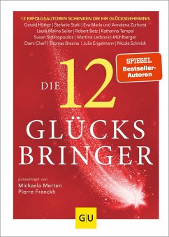Die 12 Glücksbringer (eBook, ePUB) - Merten, Michaela; Franckh, Pierre; Tempel, Katharina