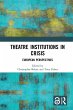 Theatre Institutions in Crisis (eBook,... - Bild 1