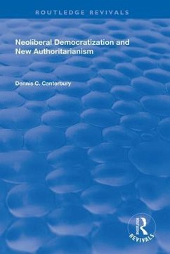 Neoliberal Democratization and New Authoritarianism - Canterbury, Dennis C