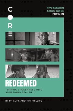 Redeemed Bible Study Guide - Phillips, Rt; Phillips, Tim