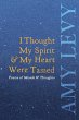 I Thought My Spirit & My Heart Were... - Bild 1