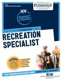 Recreation Specialist (C-692): Passbooks Study Guide Volume 692