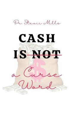 Cash Is Not a Curse Word - Moss, Mary; Wright-Jones, B.