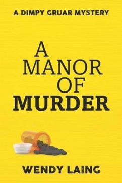 A Manor of Murder - Laing, Wendy