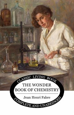 The Wonder Book of Chemistry - Fabre, Jean Henri