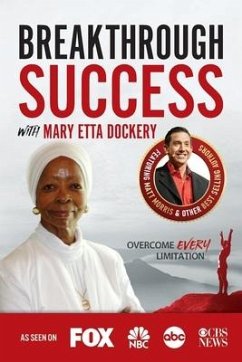 Breakthrough Success with Mary Etta Dockery - Etta Dockery, Mary