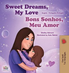 Sweet Dreams, My Love (English Portuguese Bilingual Children's Book - Portugal) - Admont, Shelley; Books, Kidkiddos