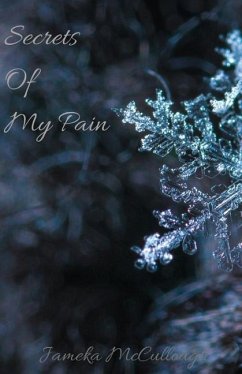 Secrets of My Pain - McCullough, Jameka