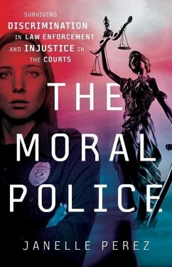 The Moral Police - Perez, Janelle