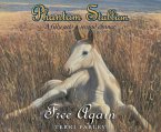 Phantom Stallion, Volume 5: Free Again