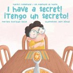 ¡I Have a Secret!/¡Tengo un Secreto!