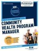 Community Health Program Manager (C-4300): Passbooks Study Guide Volume 4300