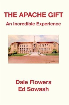 The Apache Gift - Sowash, Ed; Flowers, Dale