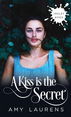 A Kiss Is The Secret - Laurens, Amy