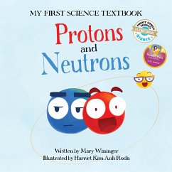 Protons and Neutrons - Wissinger, Mary